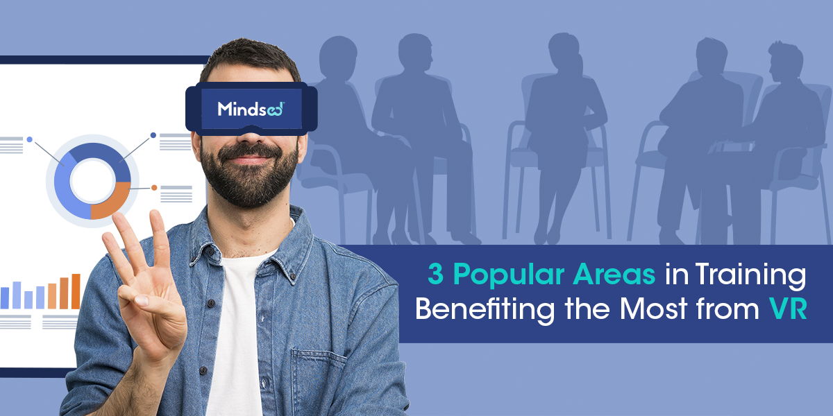 3 Popular Areas In Training That Are Success With VR