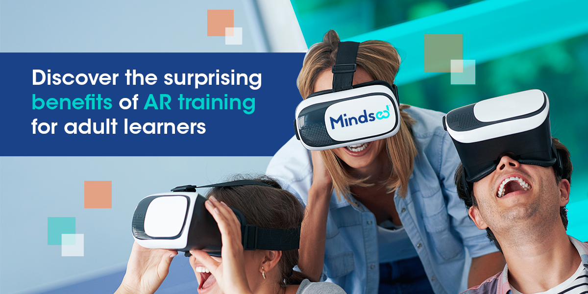 Discover The Surprising Benefits Of Augmented Reality Training For Adult Learners